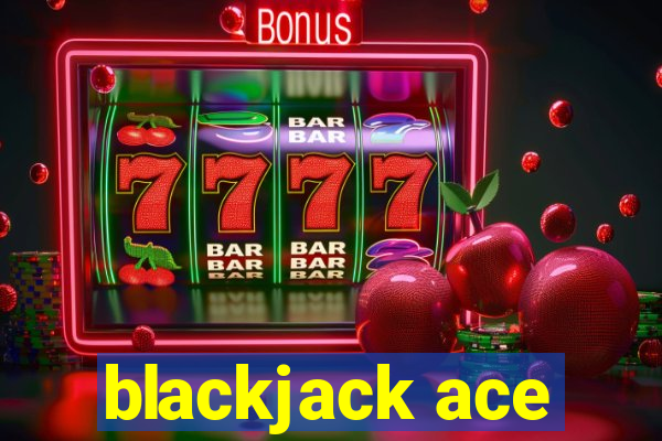 blackjack ace