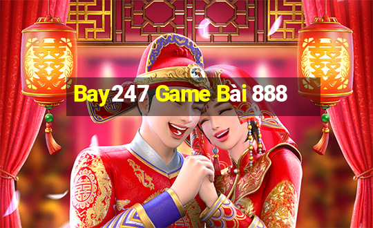 Bay247 Game Bài 888