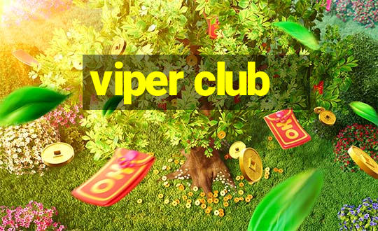 viper club