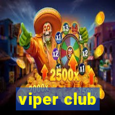 viper club