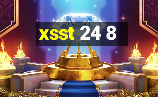 xsst 24 8