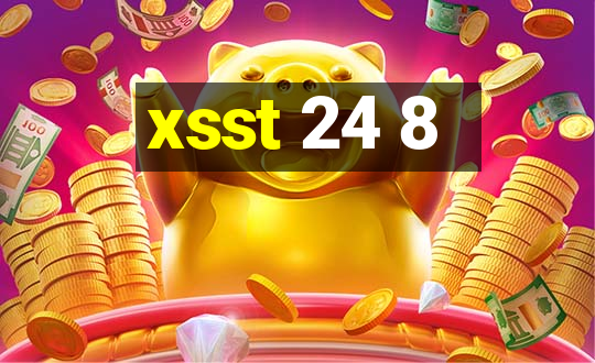 xsst 24 8