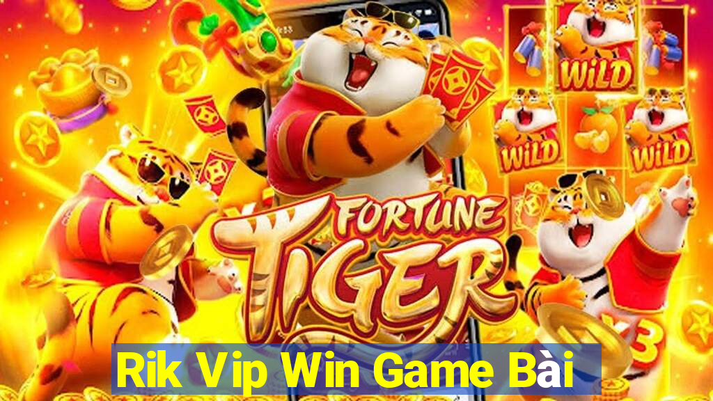 Rik Vip Win Game Bài