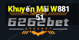 Khuyến Mãi W88151