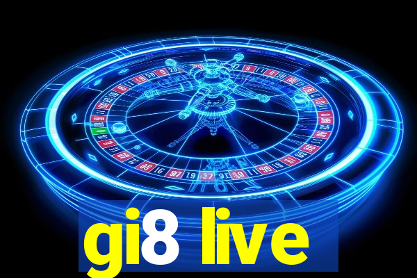 gi8 live