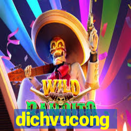 dichvucong