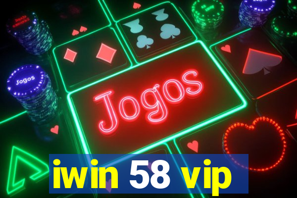 iwin 58 vip