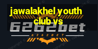 jawalakhel youth club vs