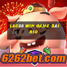 Lac88 Win Game Bài Rio