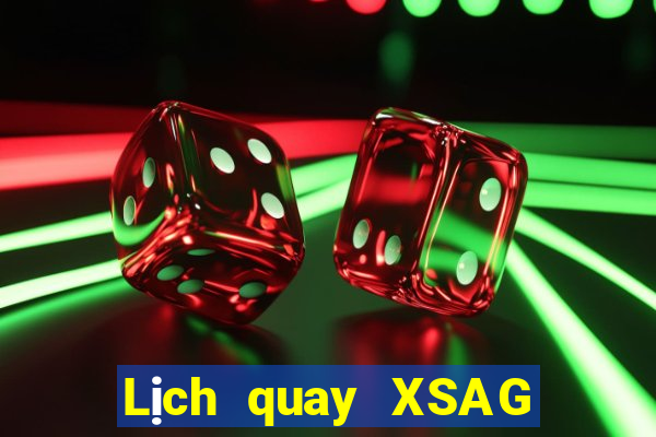 Lịch quay XSAG ngày 31