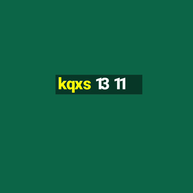 kqxs 13 11