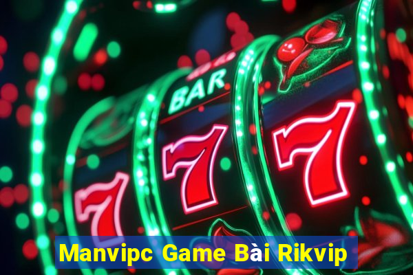 Manvipc Game Bài Rikvip