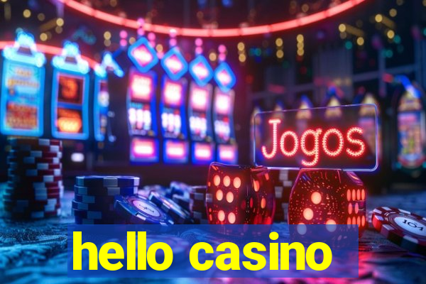 hello casino