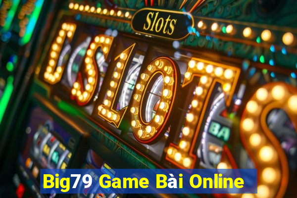 Big79 Game Bài Online