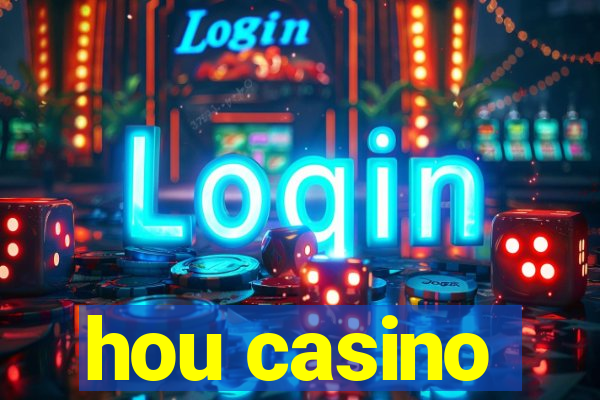 hou casino