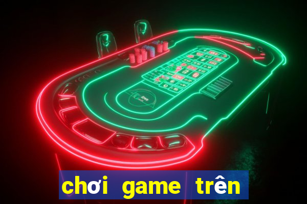 chơi game trên mess ở đâu