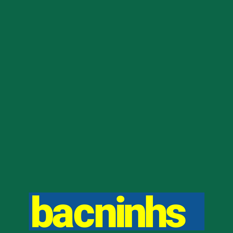 bacninhs