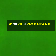 M88 di động Dufang