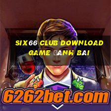 Six66 Club Download Game Đánh Bài