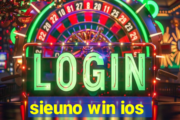 sieuno win ios