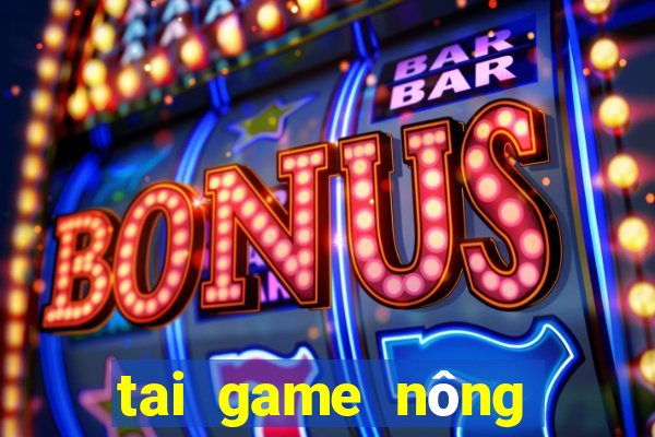 tai game nông trại vui vẻ 3