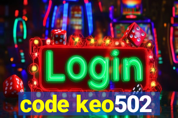 code keo502