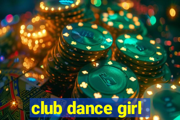 club dance girl