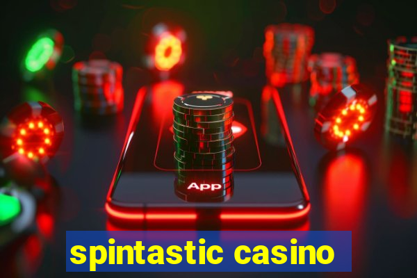 spintastic casino