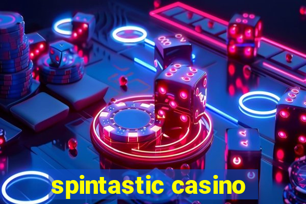 spintastic casino