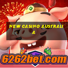 new casino australia