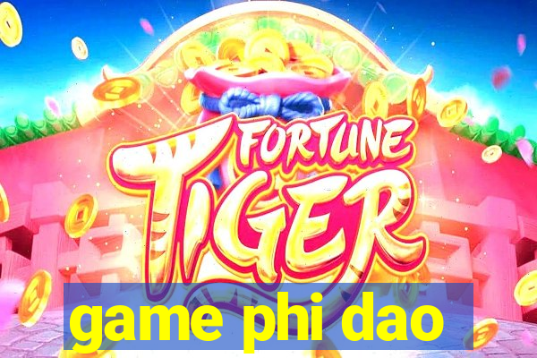 game phi dao