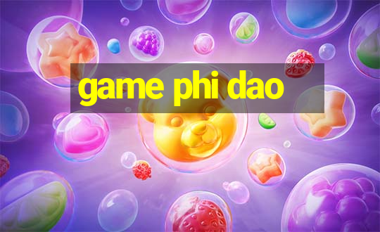 game phi dao