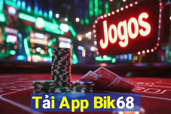 Tải App Bik68