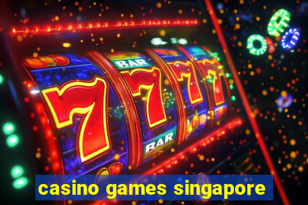 casino games singapore