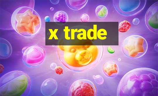 x trade