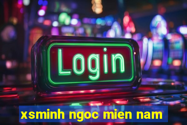 xsminh ngoc mien nam