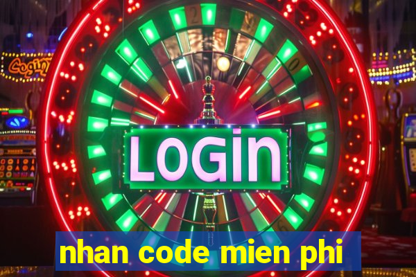 nhan code mien phi