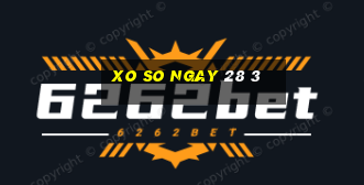 xo so ngay 28 3