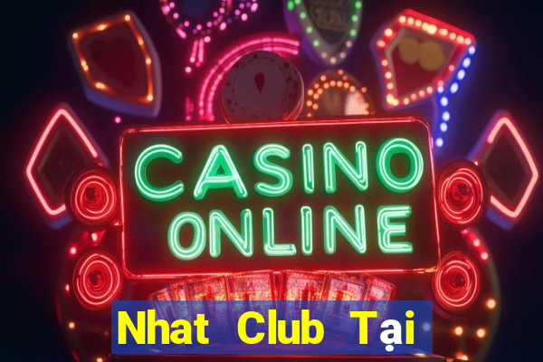 Nhat Club Tại Game Bài Đổi The