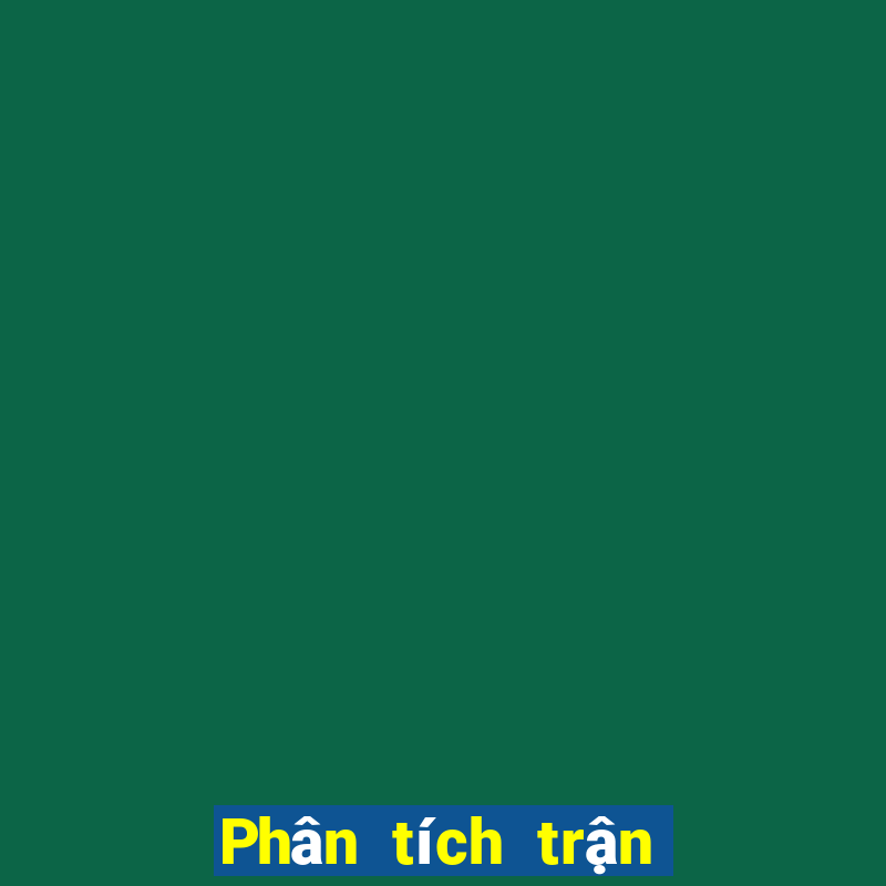 Phân tích trận đấu bóng đá hôm nay