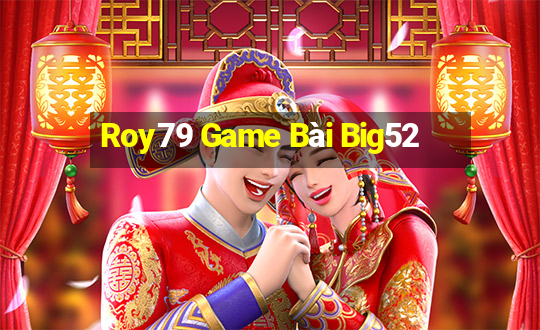 Roy79 Game Bài Big52