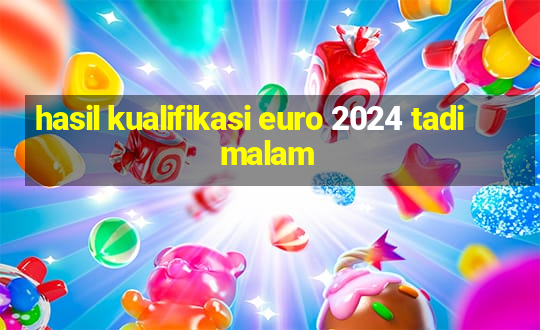 hasil kualifikasi euro 2024 tadi malam