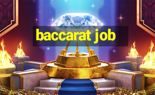 baccarat job