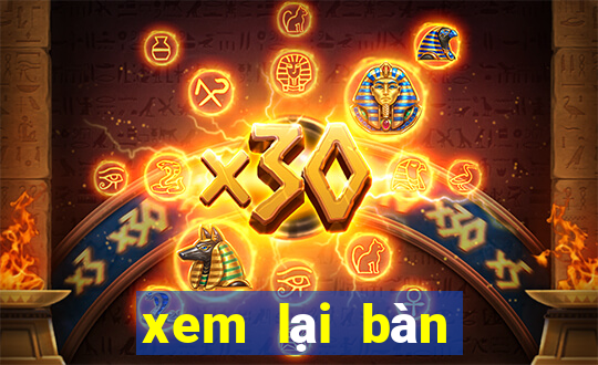 xem lại bàn thắng đêm qua