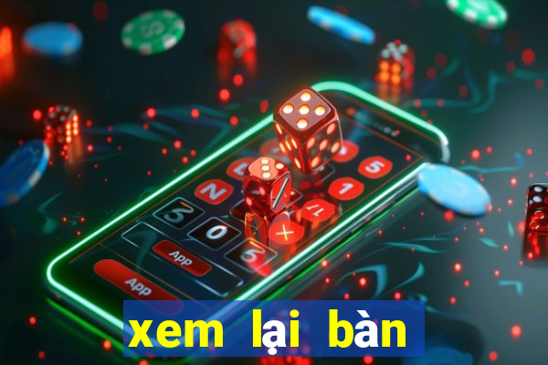 xem lại bàn thắng đêm qua