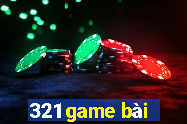 321 game bài