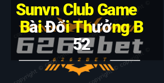 Sunvn Club Game Bài Đổi Thưởng B52