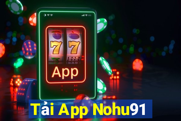 Tải App Nohu91