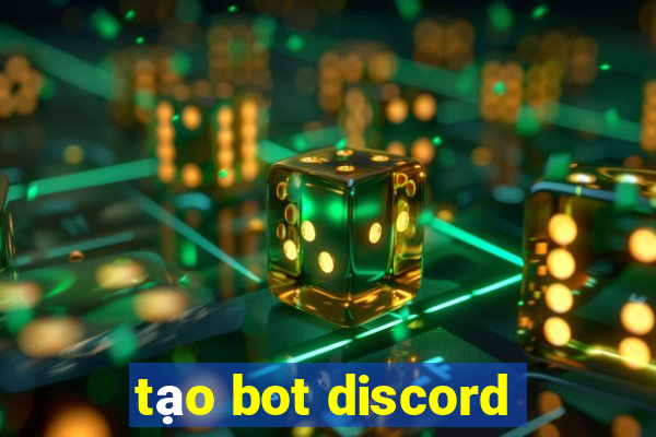 tạo bot discord