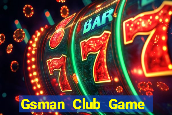 Gsman Club Game Bài Lá